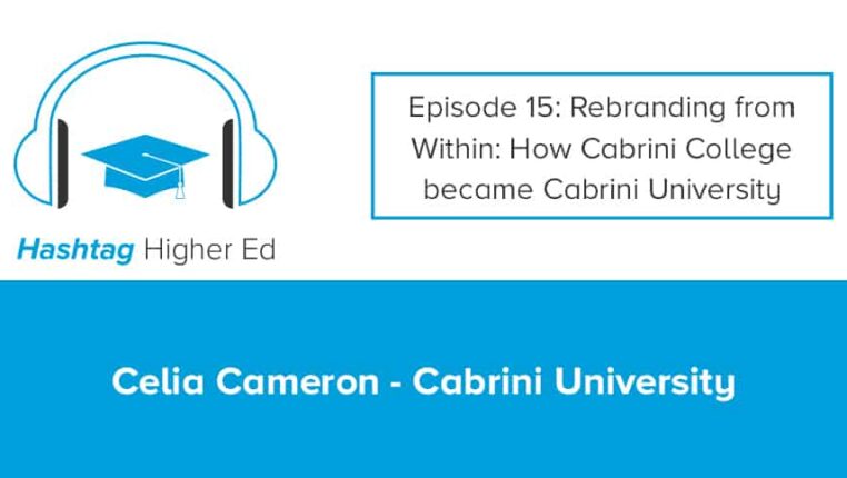 Rebranding from Within: How Cabrini College became Cabrini University