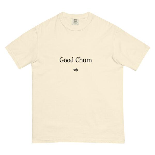 Good Chum T-Shirt